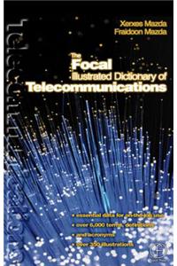 Focal Illustrated Dictionary of Telecommunications