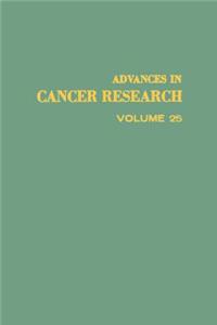 Advances in Cancer Research, Volume 25