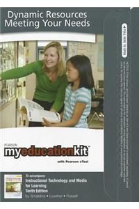 MyEducationKit with Pearson eText -- Access Card -- for Instructional Technology and Media for Learning