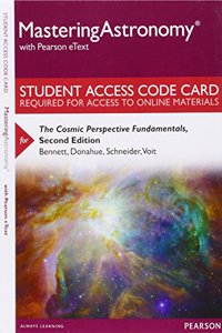 Mastering Astronomy with Pearson Etext -- Standalone Access Card -- For the Cosmic Perspective Fundamentals