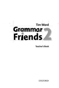 Grammar Friends 2: Teacher's Book