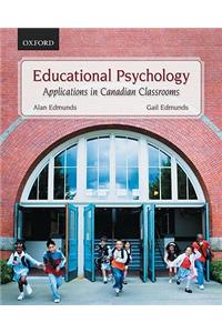 Educational Psychology: Applications in Canadian Classrooms