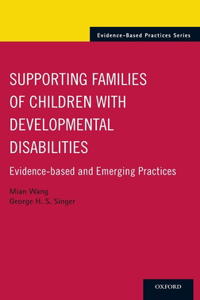 Supporting Families of Children with Developmental Disabilities