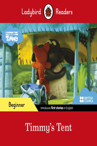 Ladybird Readers Beginner Level - Timmy - Timmy's Tent (ELT Graded Reader)