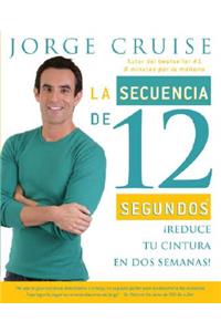 La Secuencia de 12 Segundos / The 12 Second Sequence: How to Burn 20% More Calories Every Day