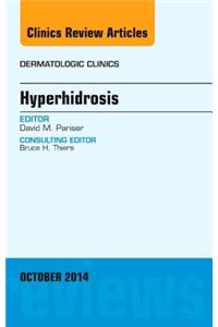 Hyperhidrosis, an Issue of Dermatologic Clinics