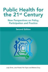 Public Health For The 21st Century