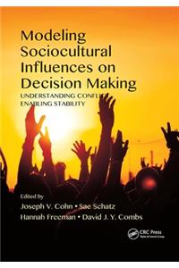 Modeling Sociocultural Influences on Decision Making