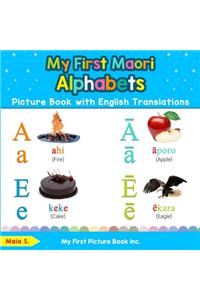 My First Maori Alphabets Picture Book with English Translations