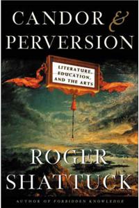 Candor and Perversion: Literature, Education and the Arts