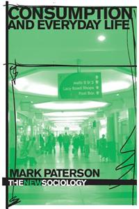 Consumption and Everyday Life
