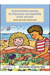 Environmental Learning for Classroom and Assembly at Ks1 & Ks2