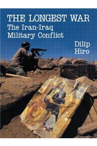 Longest War: The Iran-Iraq Military Conflict