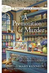 A Premonition of Murder: A Dream Club Mystery