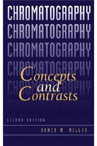 Chromatography - Concepts and Contrasts 2e