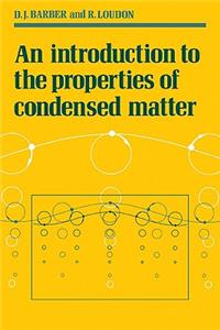 Introduction to the Properties of Condensed Matter