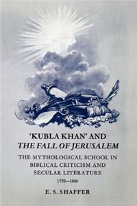 'Kubla Khan' and the Fall of Jerusalem