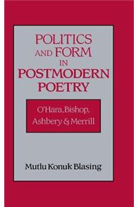 Politics and Form in Postmodern Poetry