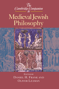 Cambridge Companion to Medieval Jewish Philosophy