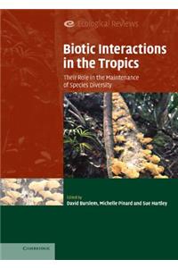 Biotic Interactions in the Tropics