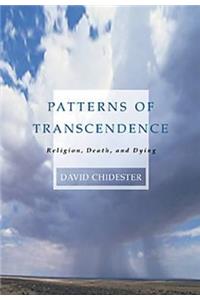 Patterns of Transcendence: Religion, Death, and Dying