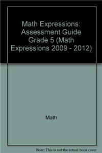 Math Expressions: Assessment Guide Grade 5