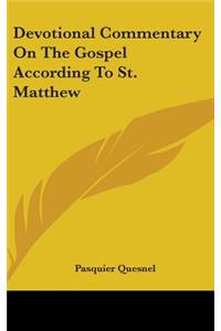 Devotional Commentary on the Gospel According to St. Matthew