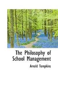 The Philosophy of School Management