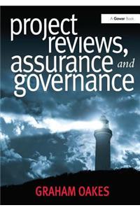 Project Reviews, Assurance and Governance