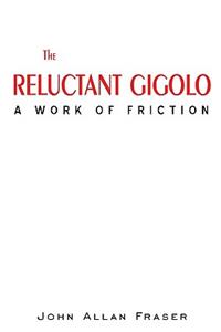 The Reluctant Gigolo