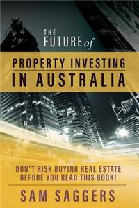 Future of Property Investing in Australia