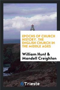 The English Church in the Middle Ages