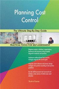 Planning Cost Control The Ultimate Step-By-Step Guide
