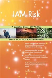 IAM Risk A Complete Guide - 2019 Edition