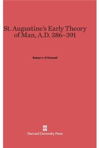 St. Augustine's Early Theory of Man, A.D. 386-391