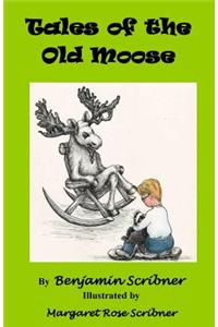 Tales of the Old Moose