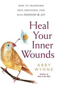 Heal Your Inner Wounds