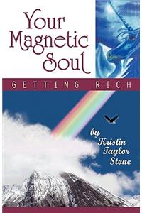 Your Magnetic Soul