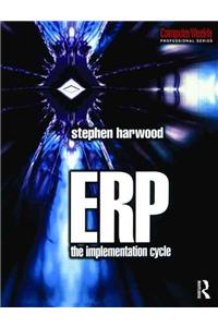 Erp: The Implementation Cycle