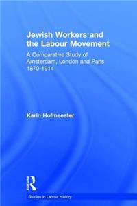 Jewish Workers and the Labour Movement