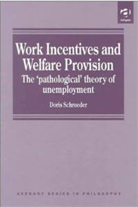 Work Incentives And Welfare Provision