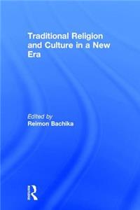 Traditional Religion and Culture in a New Era