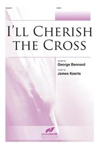 I'll Cherish the Cross