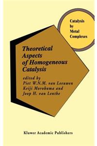 Theoretical Aspects of Homogeneous Catalysis