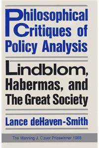 Philosophical Critiques of Policy Analysis