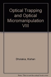 Optical Trapping and Optical Micromanipulation VIII