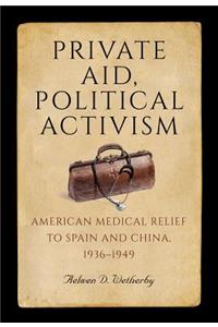 Private Aid, Political Activism