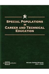 Special Populations in Career and Technical Education