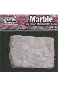 Marble and Other Metamorphic Rocks