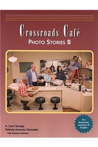 Crossroads Cafe, Photo Stories B